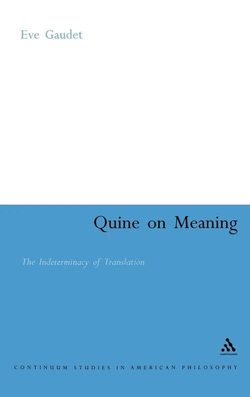 Continuum Quine on Meaning: The Indeterminacy Of Translation