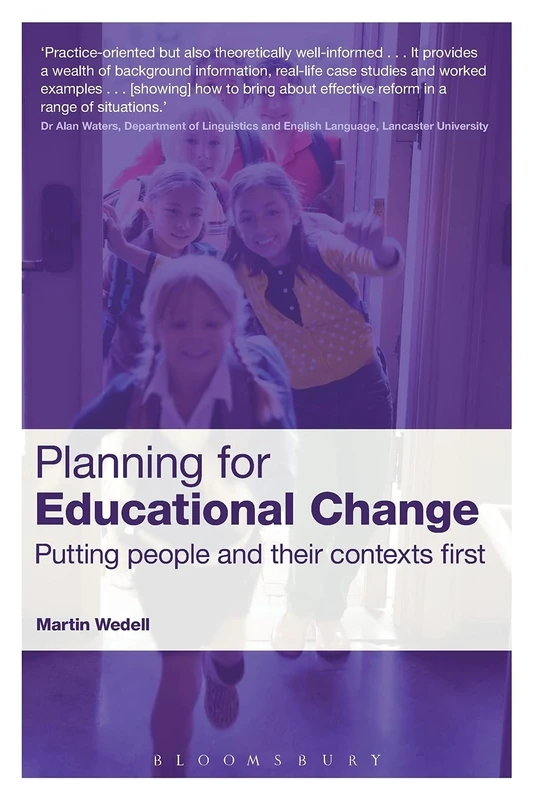 Planning for Educational Change: Putting People and Their Contexts First