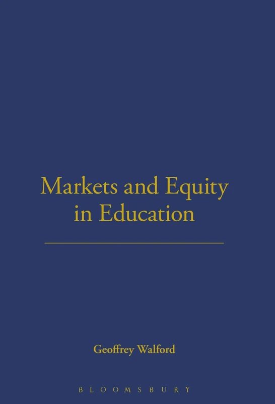 Markets and Equity in Education