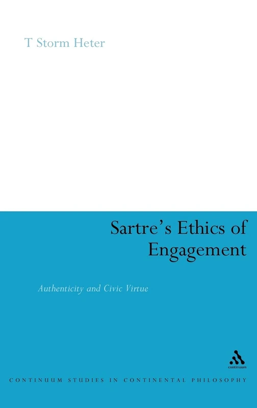Continuum Sartre's Ethics of Engagement - Philosophy Book