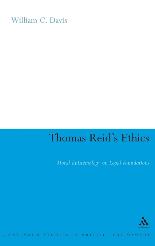 Continuum Thomas Reid's Ethics - Moral Epistemology Book