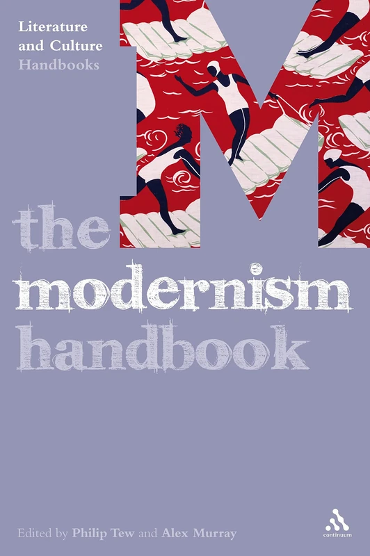 The Modernism Handbook (Literature & Culture Handbooks)
