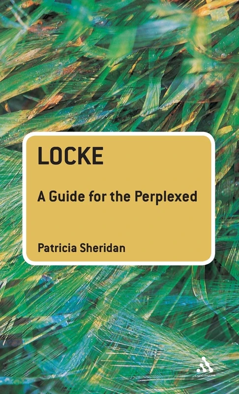 Locke: A Guide for the Perplexed (Guides for the Perplexed)