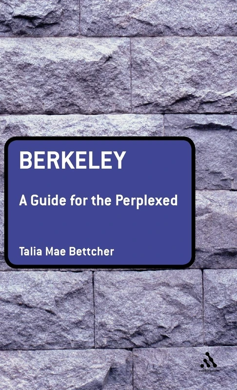 Berkeley: A Guide for the Perplexed (Guides for the Perplexed)