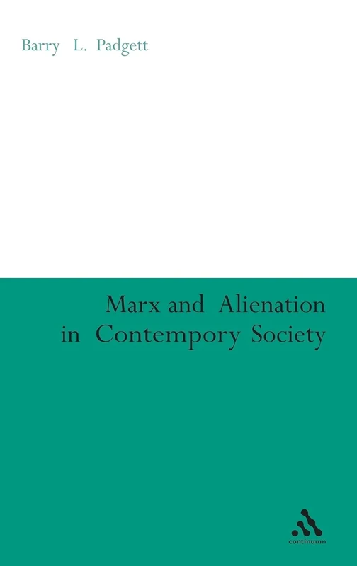 Marx and Alienation in Contemporary Society
