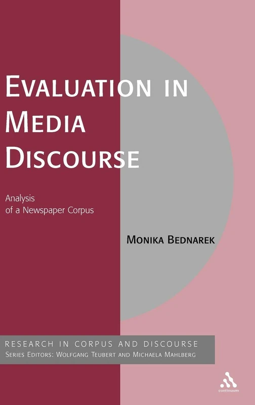 Bloomsbury Evaluation in Media Discourse - Newspaper Corpus Book