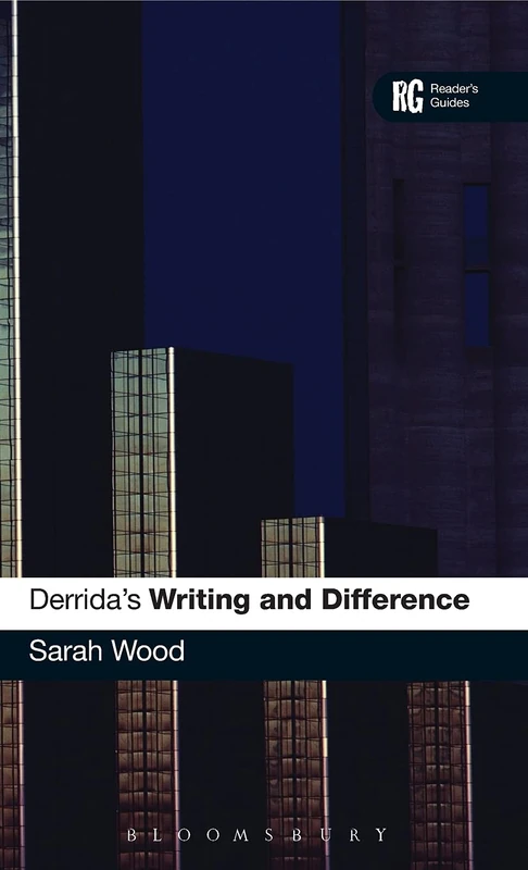 Derrida's Writing and Difference: A Reader's Guide