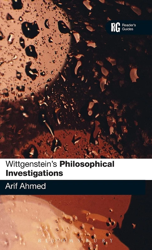 Wittgenstein's "Philosophical Investigations": A Reader's Guide (Reader's Guides)