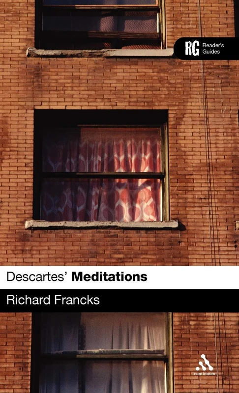Descartes' Meditations: A Reader's Guide (Reader's Guides)