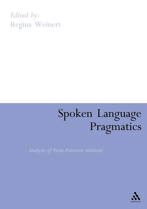 Spoken Language Pragmatics: Analysis of Form-function Relations