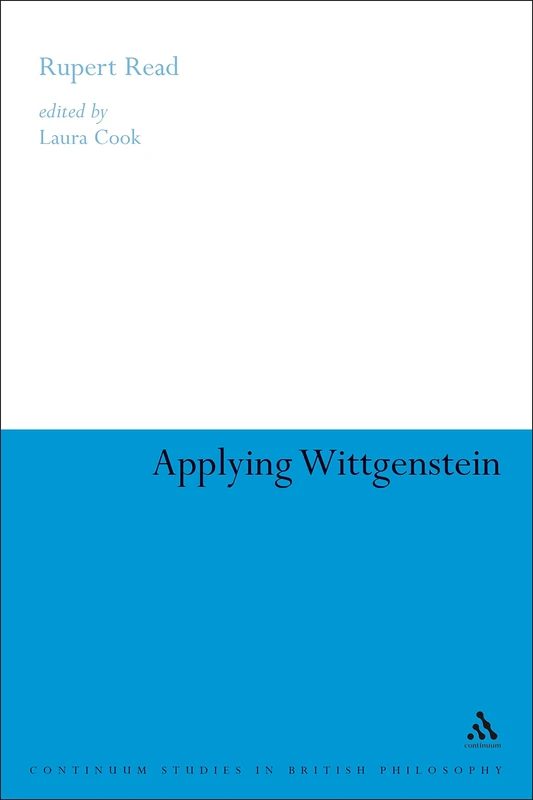 Applying Wittgenstein (Continuum Studies in British Philosophy) - Image 1