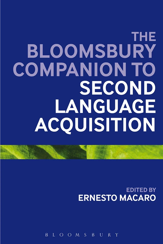 Continuum Companion to Second Language Acquisition (Continuum Companions) (Bloomsbury Companions)