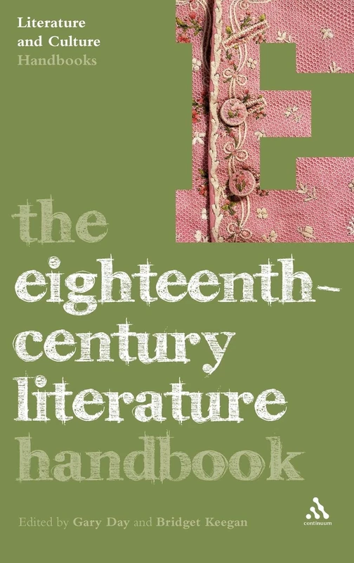 The Eighteenth-century Literature Handbook (Literature & Culture Handbooks)