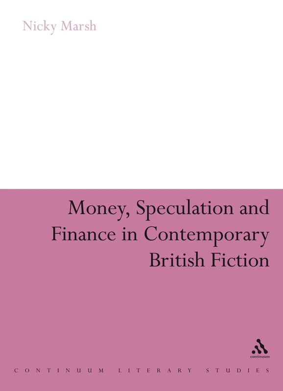Money, Speculation and Finance in Contemporary British Fiction - Image 1