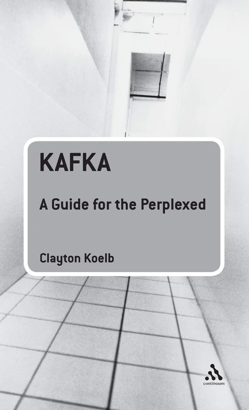 Kafka: A Guide for the Perplexed (Guides for the Perplexed)