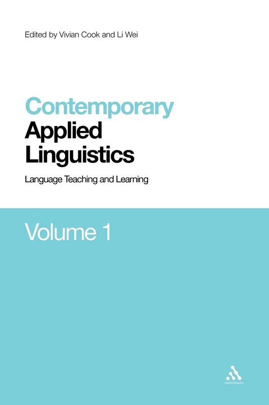 Contemporary Applied Linguistics Volume 1: Volume One Language Teaching and Learning (Contemporary Studies in Linguistics)