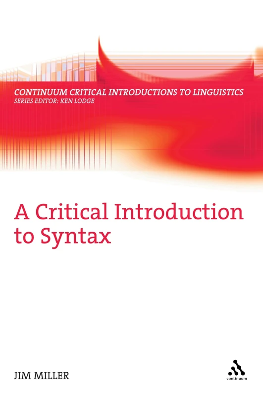 A Critical Introduction to Syntax (Continuum Critical Introductions to Linguistics) - Image 1