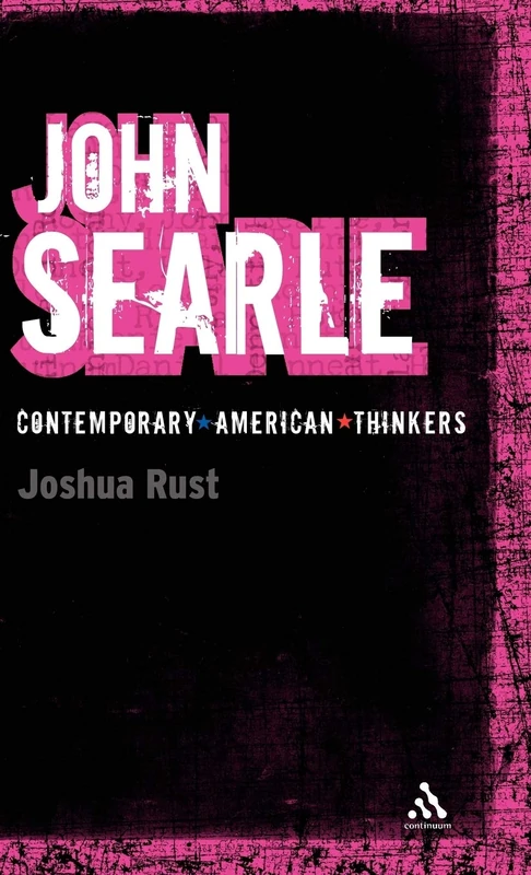 John Searle (Continuum Contemporary American Thinkers)