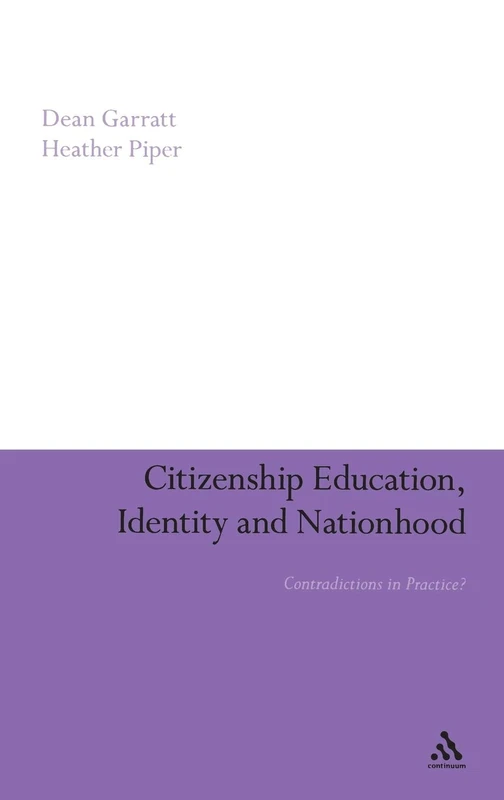 Citizenship Education, Identity and Nationhood: Contradictions in Practice?