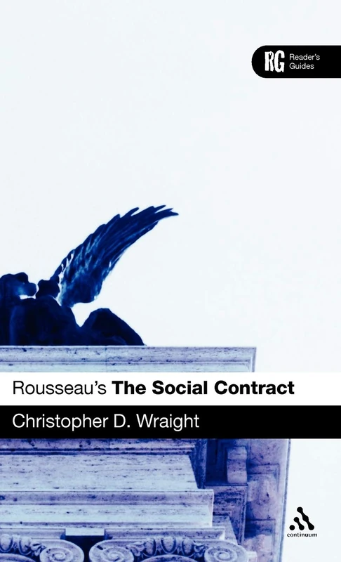 Rousseau's "The Social Contract": A Reader's Guide (Reader's Guides)