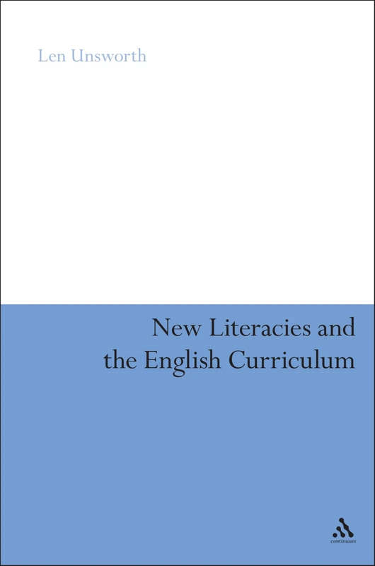 New Literacies and the English Curriculum