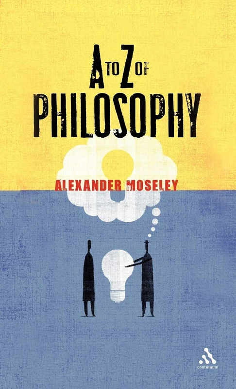 A to Z of Philosophy