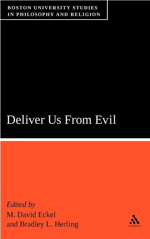 Deliver Us from Evil (Boston University Studies in Philosophy and Religion): v. 1