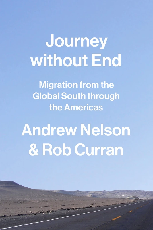 Journey without End: Migration from the Global South through the Americas - Image 1