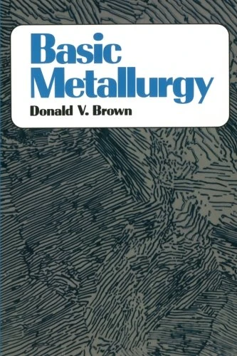 Basic Metallurgy