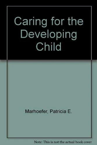 Caring for the Developing Child