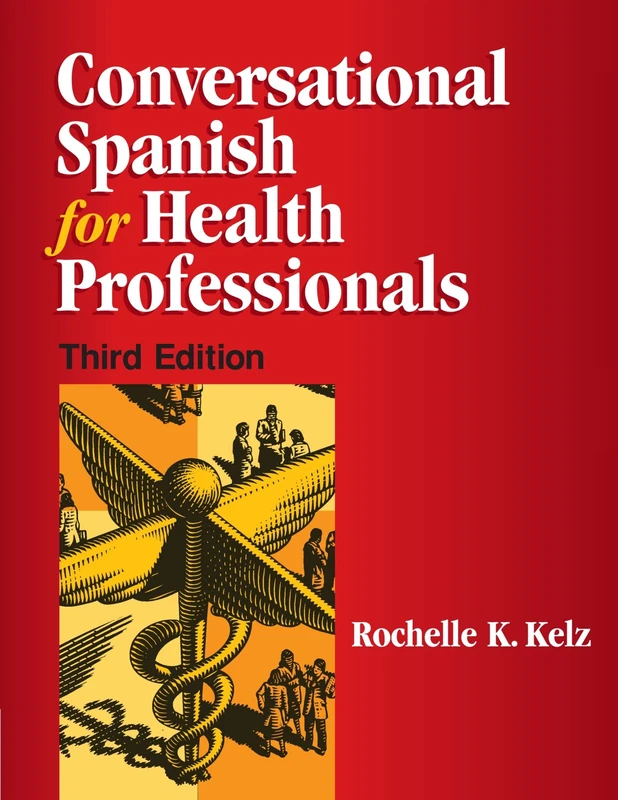 Conversational Spanish for Health Professionals: Student's Book (3rd Edition)