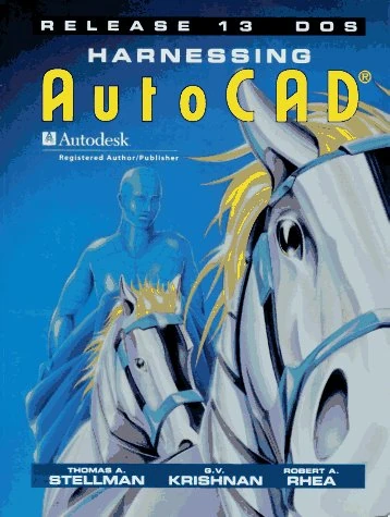 Harnessing AutoCAD: Release 13