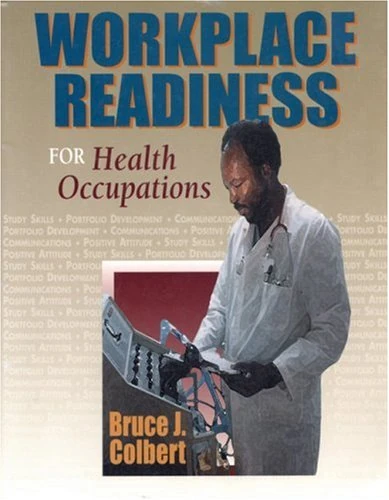 Health Occupations Workplace Readiness: A Foundation for Excellence