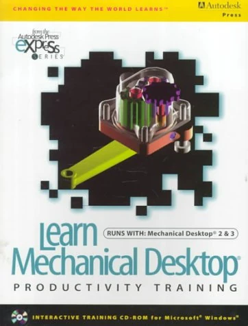 Learn Mechanical Desktop 2 & 3 - Productivity Training