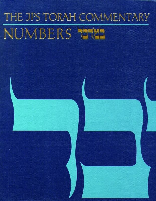 The JPS Torah Commentary: Numbers: Numbers : The Traditional Hebrew Text With the New Jps Translation