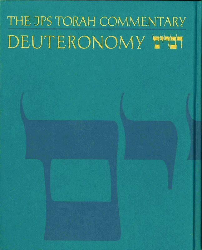 The JPS Torah Commentary: Deuteronomy: Deuteronomy : The Traditional Hebrew Text With the New Jps Translation