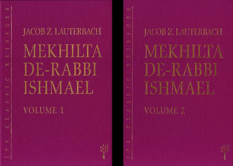 Mekhilta de-Rabbi Ishmael, 2-volume set: Volume 1 & 2 (Edward E. Elson Classic)