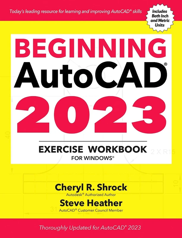 Industrial Press Beginning AutoCAD 2023 Exercise Workbook