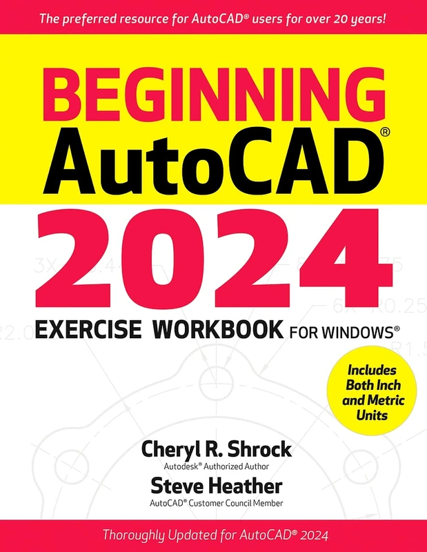 Beginning AutoCAD® 2024 Exercise Workbook: For Windows®