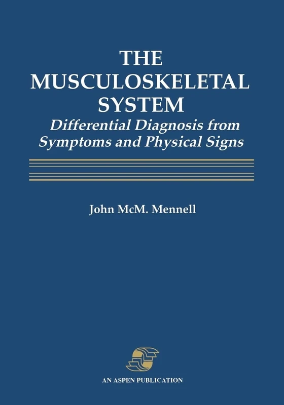 Musculoskeletal System: Differential Diagnosis from Symptoms and Physical Signs