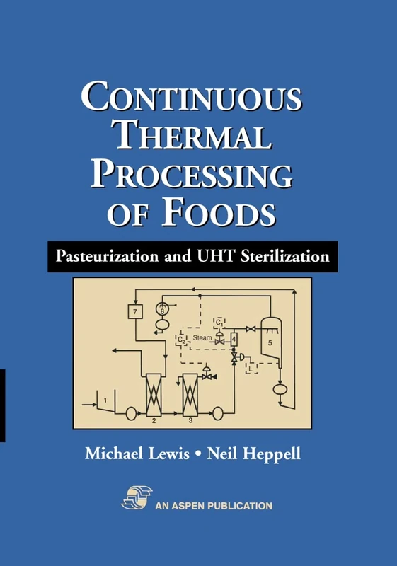 Continuous Thermal Processing of Foods: Pasteurization and UHT Sterilization (Food Engineering Series)