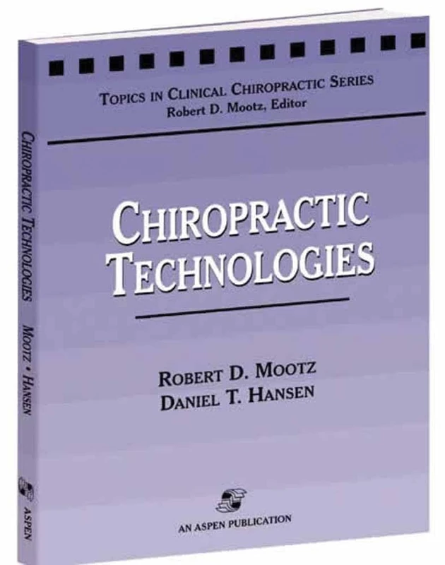 Chiropractic Technologies (Topics in Clinical Chiropractic) - Image 1