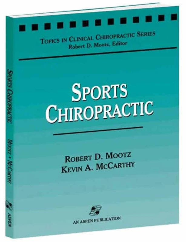 Sports Chiropractic (Topics in Clinical Chiropractic)
