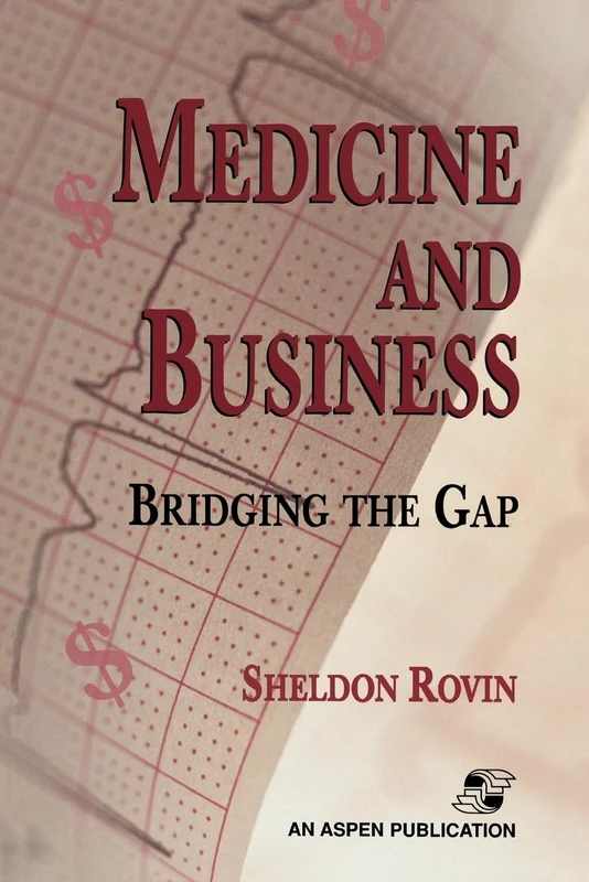 Medicine and Business: Bridging the Gap