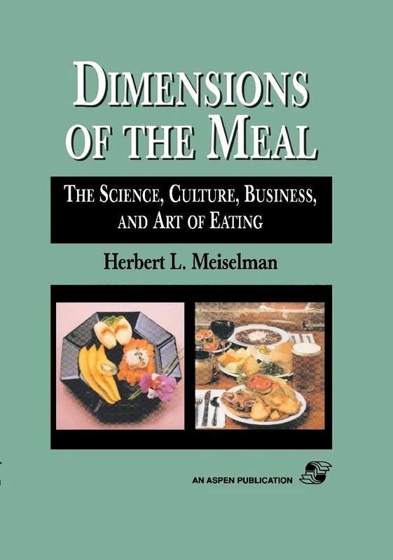 Springer - Dimensions Of The Meal: Science, Culture, Business, Art