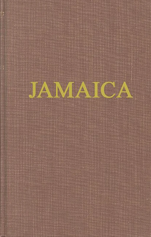 Jamaica: Comprising Interesting Topics for Absent Proprietors, Merchants