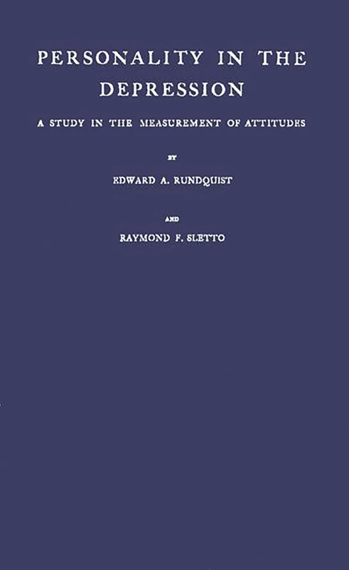 Personality in the Depression: A Study in the Measurement of Attitudes (University of Minnesota. the Institute of Child Welfare. Mon) - Image 1
