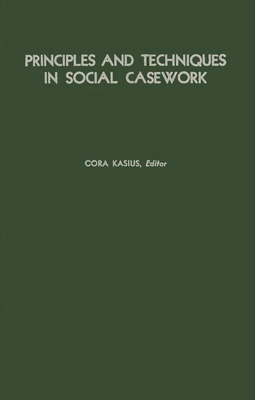 Principles and Techniques in Social Casework: Selected Articles, 1940-1950 - Image 1