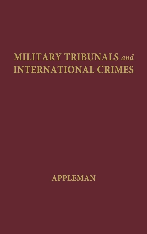 Military Tribunals and International Crimes - Image 1