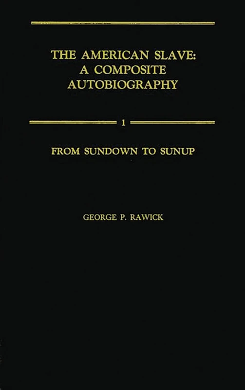 From Sundown to Sunup: The Making of the Black Community Vol. 1 (Contributions in Afro-American and African Studies: Contempo) - Image 1